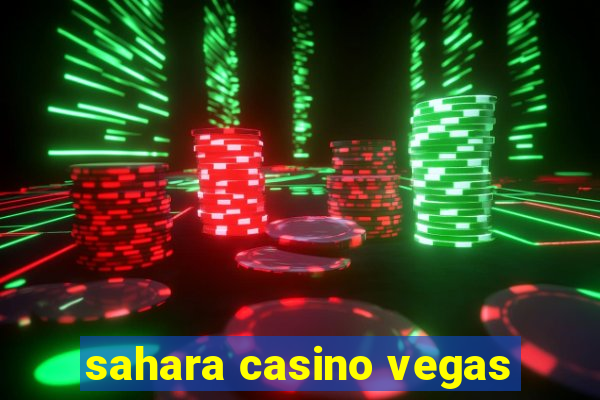 sahara casino vegas