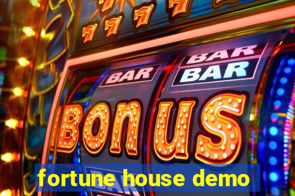 fortune house demo