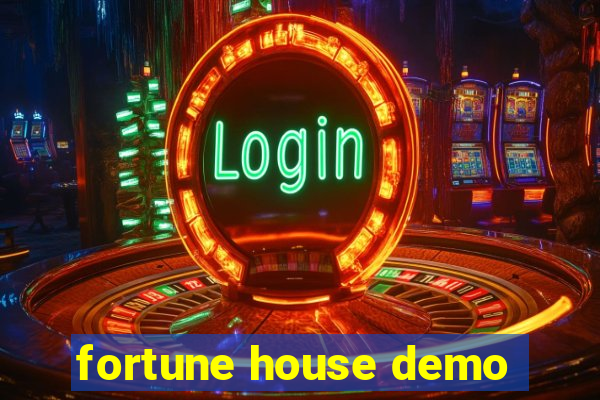 fortune house demo