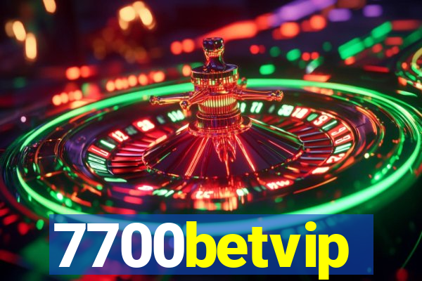 7700betvip