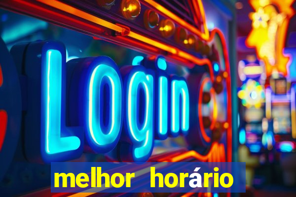 melhor horário para jogar na onabet