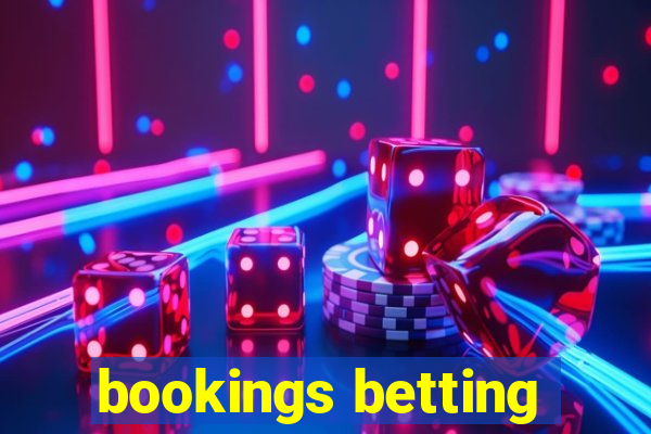 bookings betting