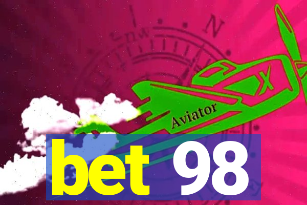 bet 98