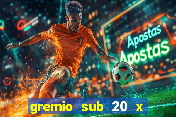 gremio sub 20 x internacional sub 20