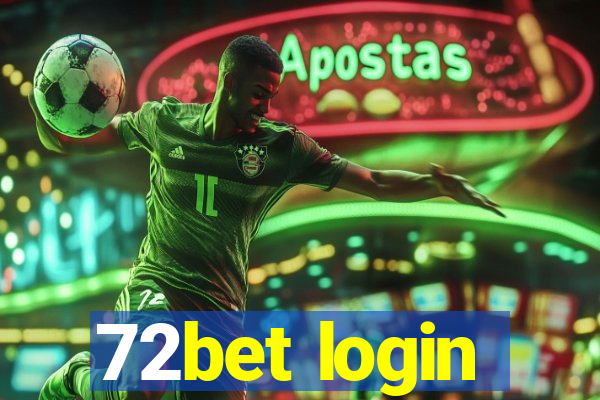 72bet login