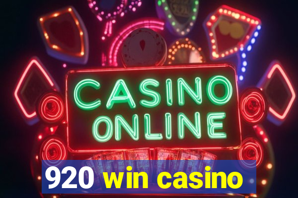 920 win casino