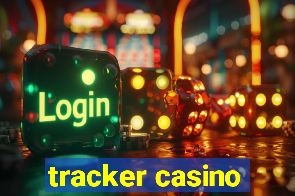 tracker casino