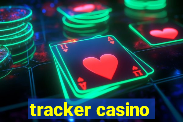 tracker casino