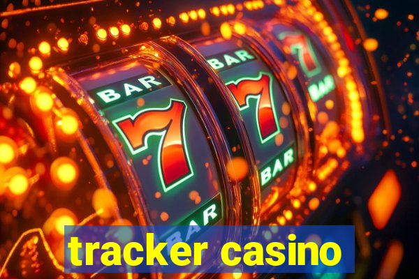 tracker casino