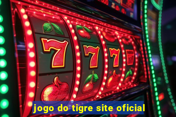 jogo do tigre site oficial