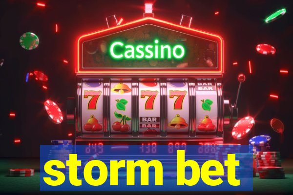 storm bet