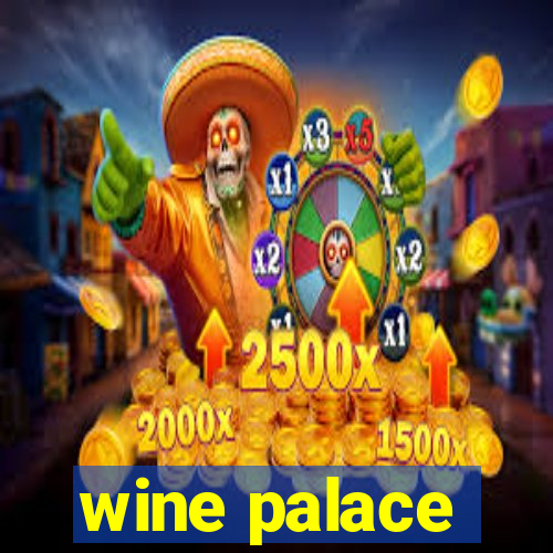 wine palace