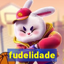 fudelidade