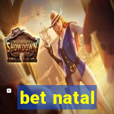 bet natal