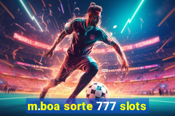 m.boa sorte 777 slots