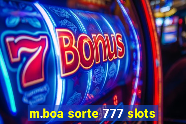 m.boa sorte 777 slots