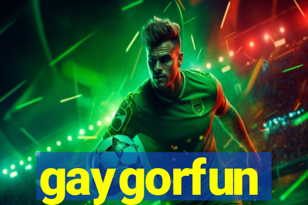 gaygorfun