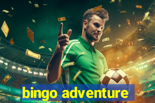 bingo adventure