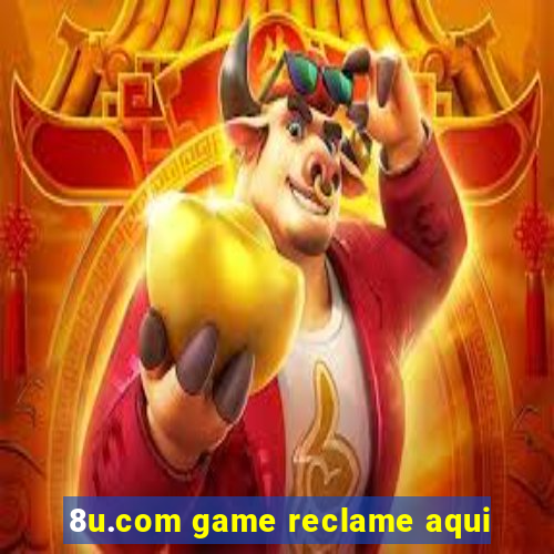 8u.com game reclame aqui