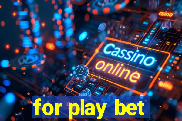 for play bet