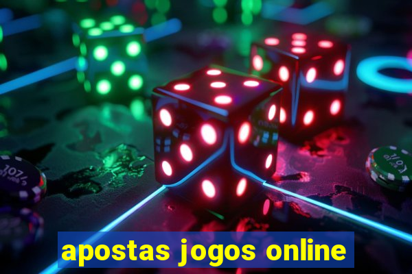 apostas jogos online