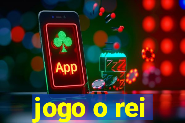 jogo o rei