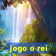 jogo o rei