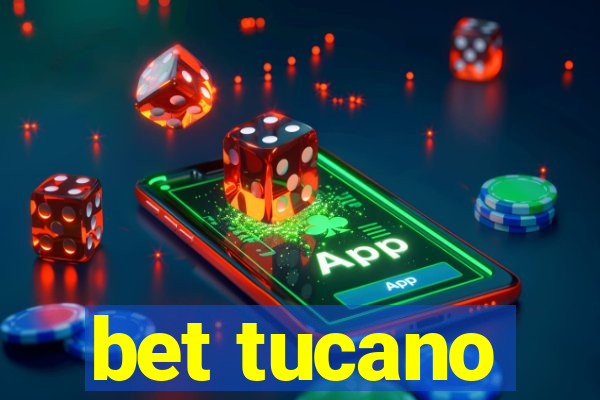 bet tucano