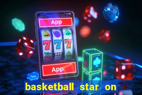 basketball star on fire slot