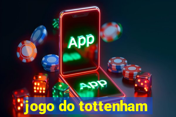 jogo do tottenham