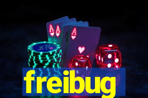 freibug