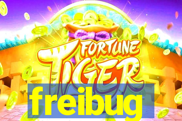 freibug