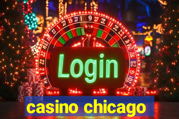 casino chicago