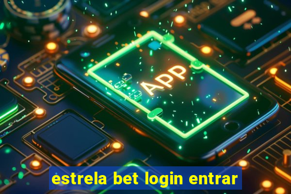 estrela bet login entrar