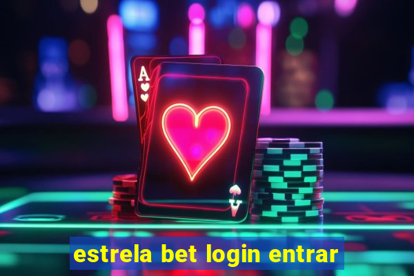 estrela bet login entrar