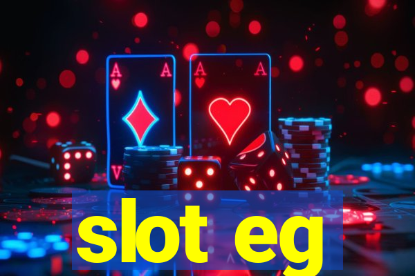 slot eg