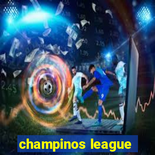 champinos league