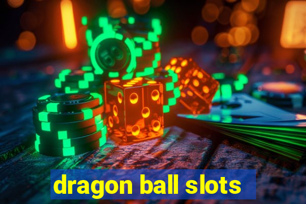 dragon ball slots