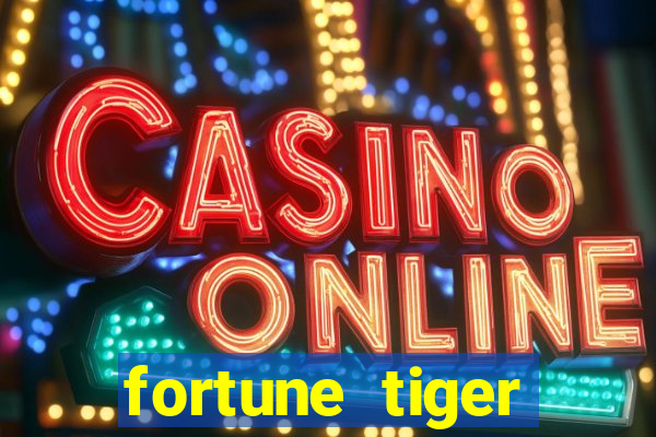 fortune tiger plataforma oficial