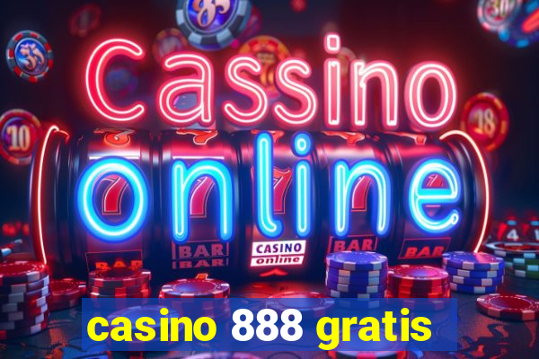 casino 888 gratis