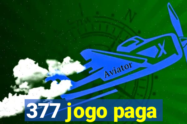 377 jogo paga