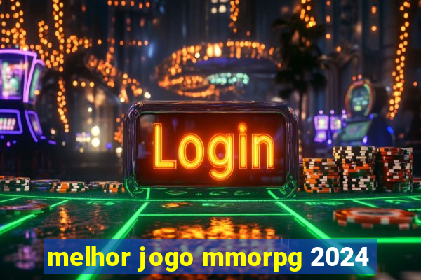 melhor jogo mmorpg 2024