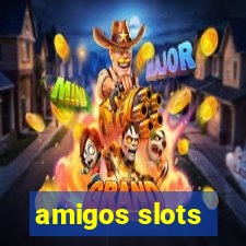 amigos slots