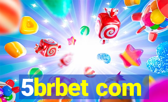 5brbet com