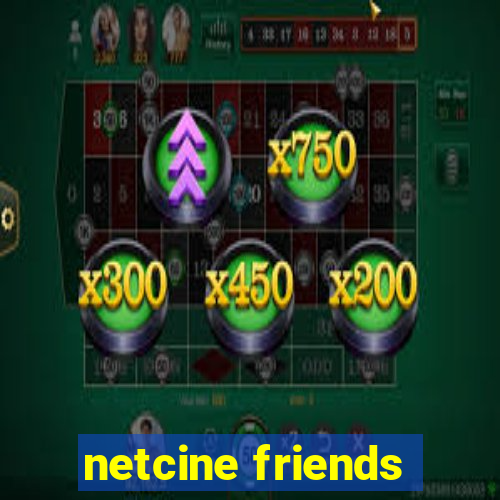 netcine friends