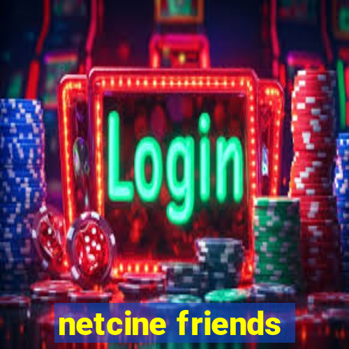 netcine friends