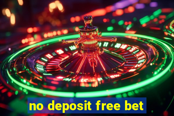 no deposit free bet