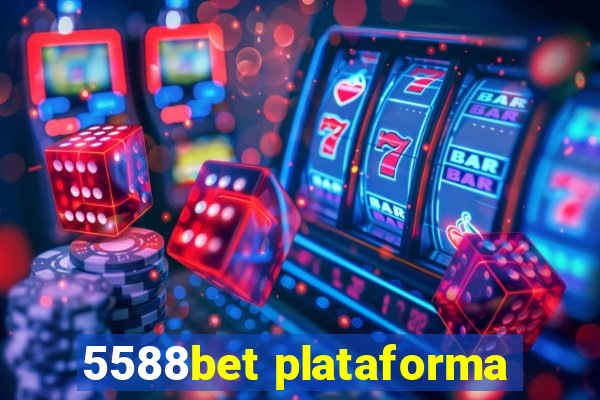 5588bet plataforma