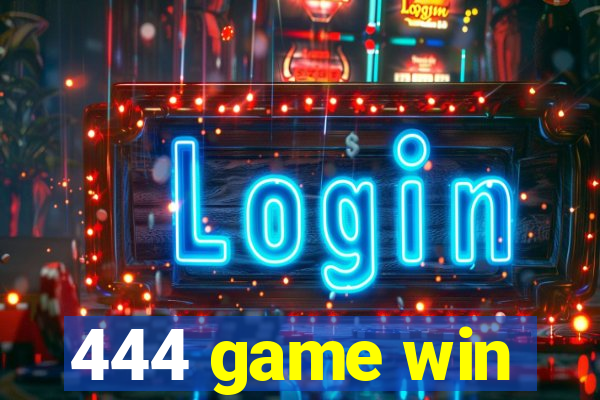 444 game win