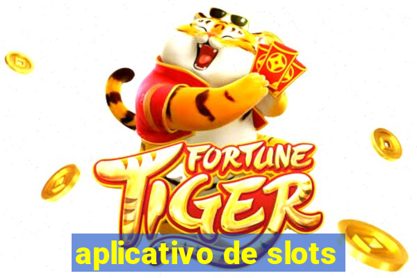 aplicativo de slots